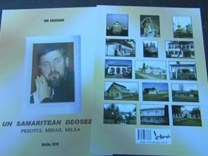 PRIMA CARTE DESPRE PĂRINTELE MIHAIL MILEA. VOLUMUL UN  SAMARITEAN DEOSEBIT VA FI LANSAT SÂMBĂTĂ