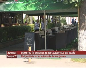 DEZASTRU ÎN BARURILE ŞI RESTAURANTELE DIN BUZĂU. NICI JUMĂTATE NU AU AUTORIZAŢIE DE FUNCŢIONARE