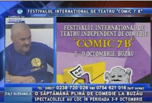 FESTIVALUL INTERNAŢIONAL DE TEATRU "COMIC 7B". O SĂPTĂMÂNĂ PLINĂ DE COMEDIE, LA BUZĂU