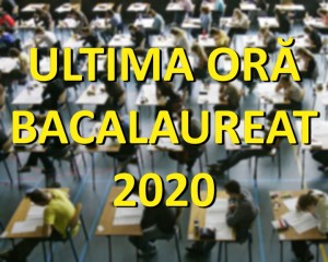 INFORMAȚII DESPRE BACALAUREATUL 2020. EXAMEN ÎN CONDIȚII SPECIALE