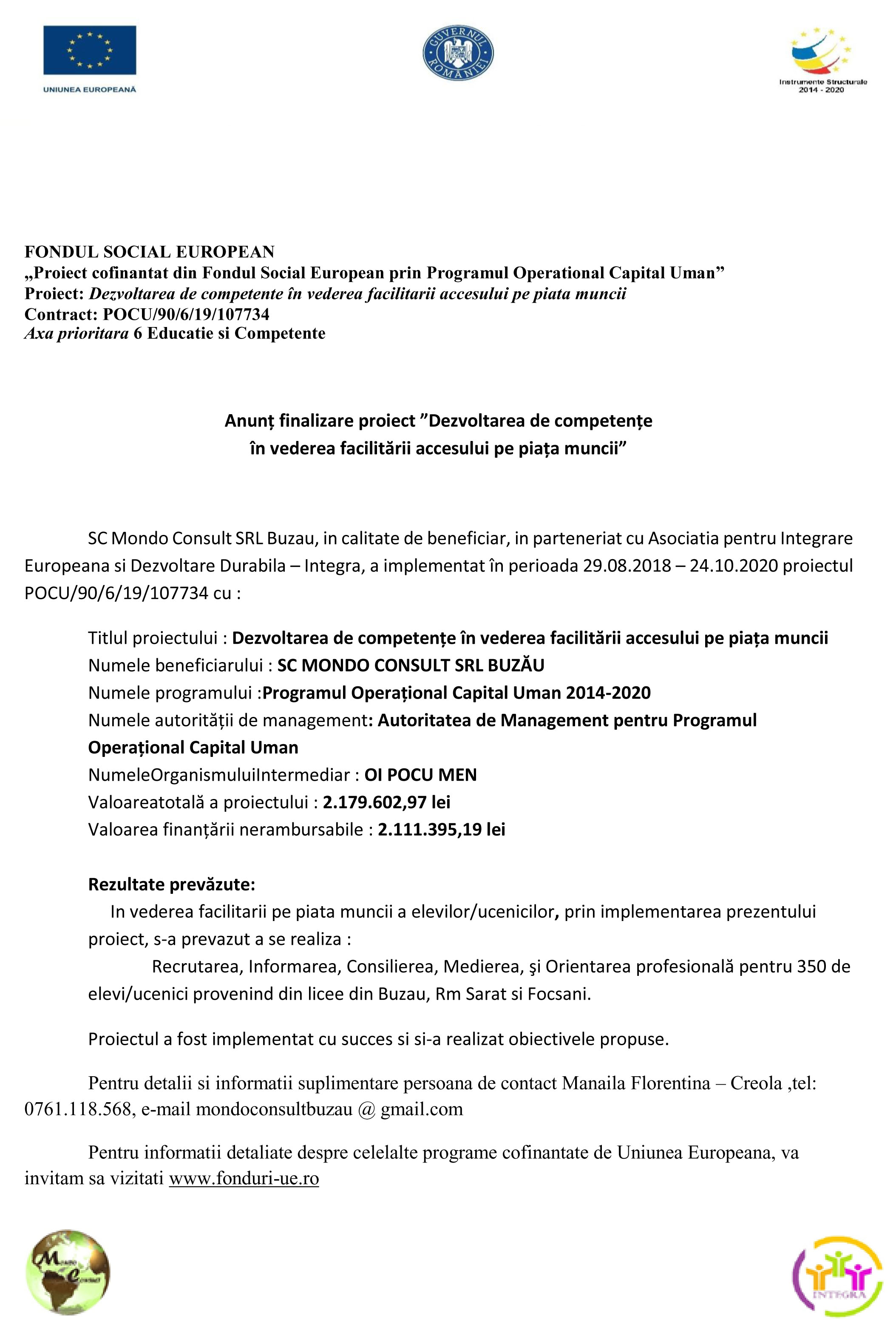 ANUNȚ FINALIZARE PROIECT ”DEZVOLTAREA DE COMPETENȚE ÎN VEDEREA FACILITĂRII ACCESULUI PE PIAȚA MUNCII”
