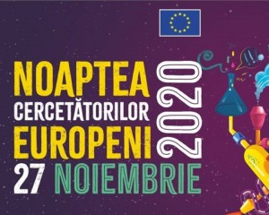 NOAPTEA CERCETĂTORILOR EUROPENI. ”FII CERCETĂTOR LA TINE ACASĂ!”