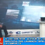 Deputatul PSD Laurențiu Țepeluș, la CAMPUS TV