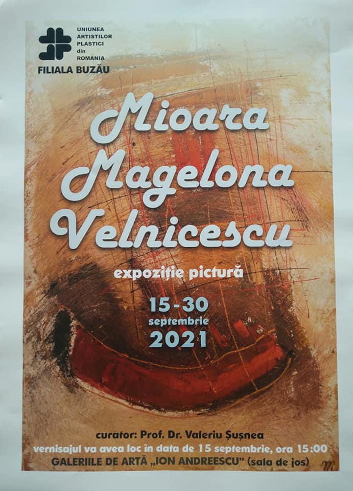 Mioara Magelona Velnicescu. Expoziție personală de pictură la Galeriile ”Ion Andreescu”