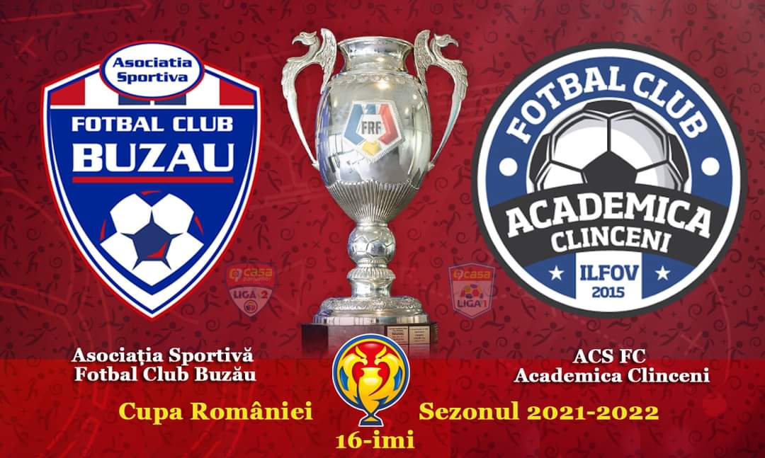 FC Buzău se va duela cu Academica Clinceni, în șaisprezecimi