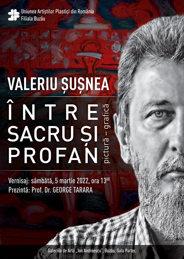 ”Între sacru și profan”. Expoziție aniversară a maestrului Valeriu Șușnea.