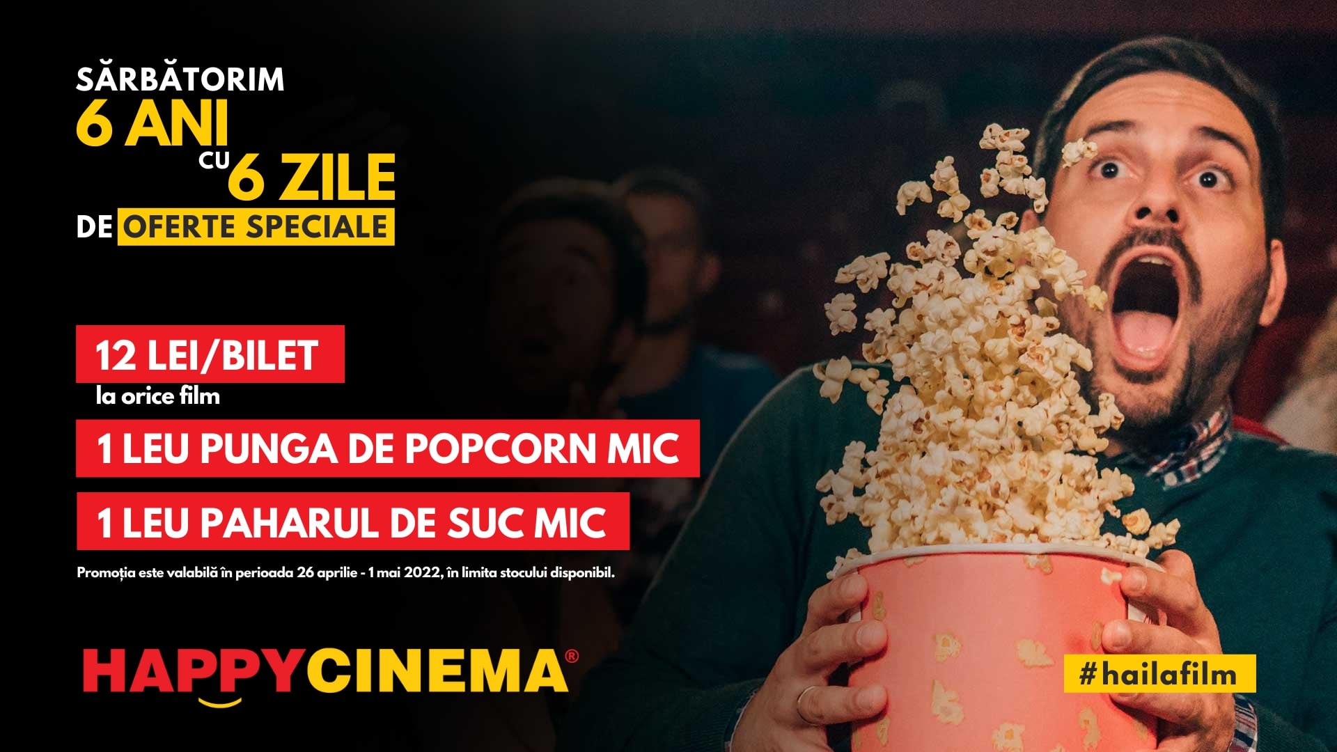Happy Cinema sărbătorește 6 ani de existență  cu 6 zile de promoție aniversară
