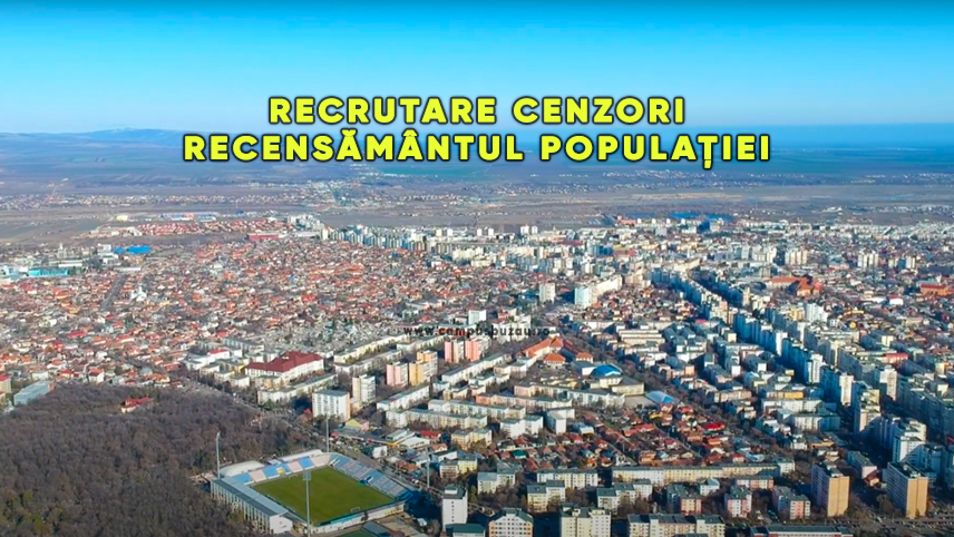 Primăria Buzău primește solicitări pentru recrutarea celor 99 de recenzori