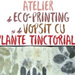 Eco-printing.  Atelier de vopsit cu plante tinctoriale
