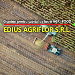 Edius Agriflor S.R.L anunţă finalizarea derulării proiectului ”Granturi pentru capital de lucru AGRI-FOOD”