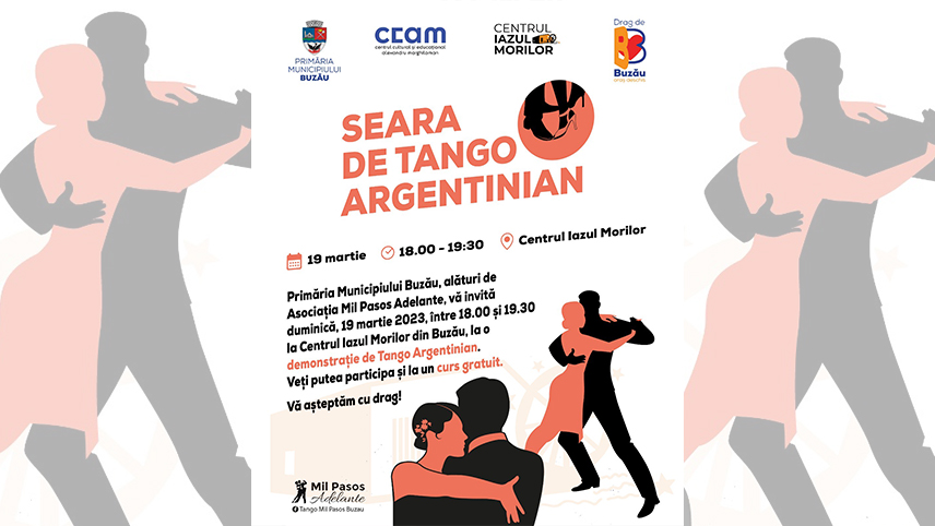 Seara de tango argentinian la „Iazul Morilor”. Invitaţiile se pot ridica de la Centrul Cultural „Alexandru Marghiloman”