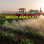 MOGOȘ AGRO S.R.L. anunță finalizarea proiectului cu titlul ”Granturi pentru capital de lucru AGRI-FOOD”