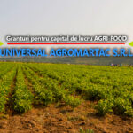 Universal Agromartac SRL anunță finalizarea proiectului cu titlul ”Granturi pentru capital de lucru AGRI-FOOD”