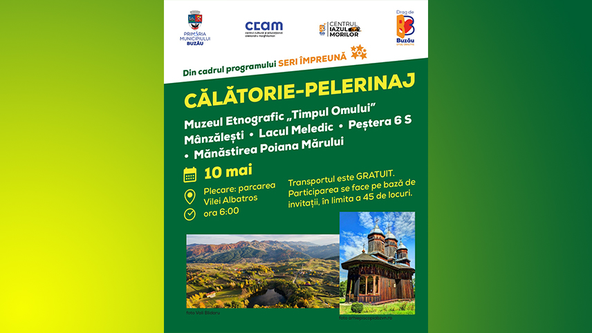 Călătorie-pelerinaj în Ținutul Buzăului, miercuri pe 10 mai 2023