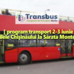Zilele Chișinăului,  02 - 03 iunie 2023. Cum circulă autobuzele care duc la Sărata Monteoru