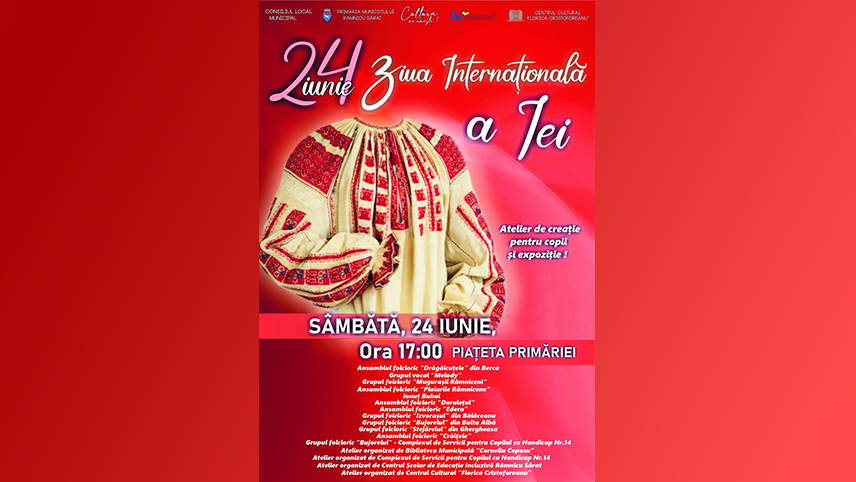 Surprize pentru râmniceni, de Ziua Iei. Ce a pregătit Centrul Cultural „Florica Cristoforeanu” pentru evenimentul de sâmbătă, 24 iunie