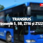 Informare privind modificarea temporară a traseelor 5, 5B, Z116 și Z122