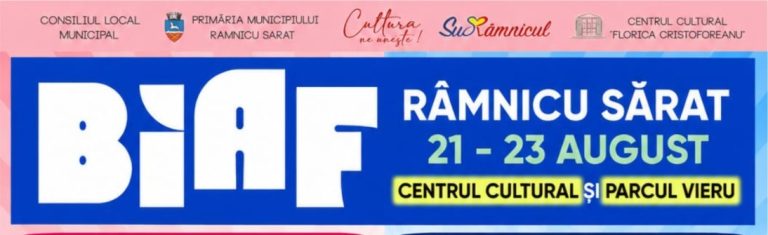 BIAF la Râmnicu Sărat. Trei zile de distracție pentru copii și adulți. Iată progrmul evenimentelor!