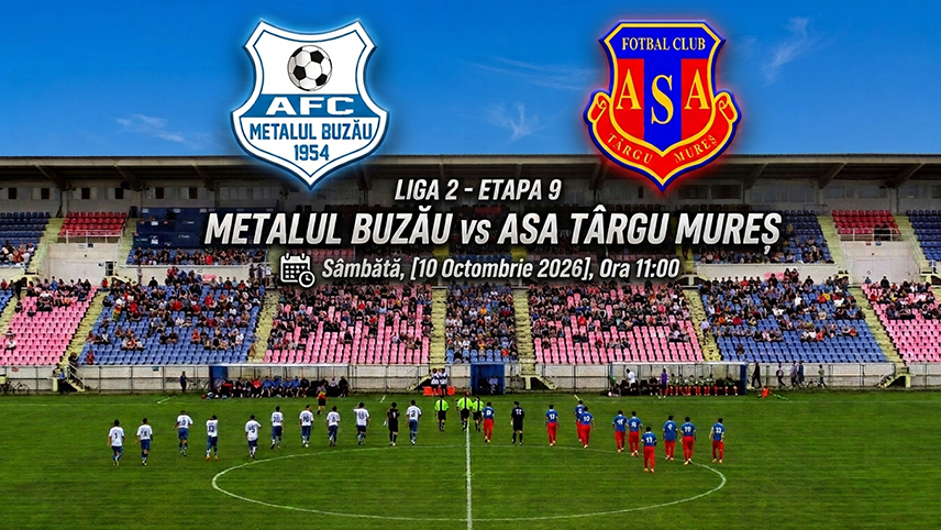 Liga 2 revine mâine. Metalul – ASA Târgu Mureș, la matineu
